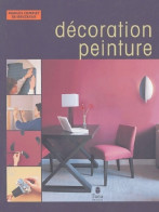 Décoration Peinture (2004) De Collectif - Bricolage / Técnico