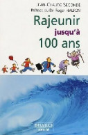 Rajeunir Jusqu'à 100 Ans (2004) De Jean-Claude Halfon - Health