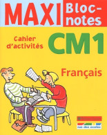 Maxi Bloc-notes : Français CM1 (2002) De Collectif - 6-12 Jaar