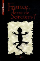 France Terre De Sorciers ? (2008) De Marie-Odile Mergnac - Esoterismo