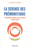La Science Des Prémonitions (2011) De Larry Dossey - Esoterismo