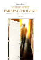 Entrez Dans... L'au-delà Du Conscient Et Les Pouvoirs De La Parapsychologie (2007) De Laura Tuan - Esoterik