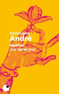 Méditer Jour Après Jour (2023) De Christophe André - Health