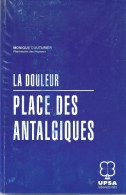 La Douleur : Place Des Antalgiques (1992) De Monique Couturier - Sciences