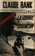 La Guerre Du Seigneur (1975) De Claude Rank - Anciens (avant 1960)