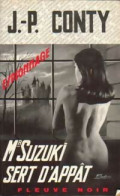 Mr Suzuki Sert D'appât (1969) De Jean-Pierre Conty - Old (before 1960)