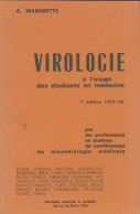 Virologie àl'usage Des étudiants En Médecine (1975) De A. Mammette - Wissenschaft