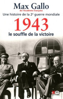 1943-le Souffle De La Victoire (2011) De Max Gallo - Guerre 1939-45