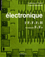 Electronique 1re F2 F3 F5 H Terminales F6 F10 (0) De Jean Niard - Non Classés