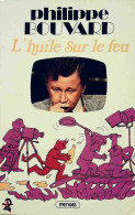 L'huile Sur Le Feu (1977) De Philippe Bouvard - Humour