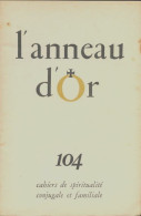 L'anneau D'or N°104 (1962) De Collectif - Sin Clasificación