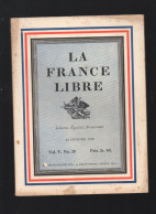 (guerre 39-45 Revue Anglaise En Langue Française) LA FRANCE LIBRE  N°28 Du 15 Février  1943 (CAT4083 / 28) - Weltkrieg 1939-45