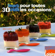 30 Desserts Créatifs Pour Toutes Les Occasions (2007) De Mercotte - Gastronomie