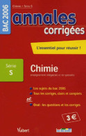 Annales Corrigées Bac Séries L,ES, S : Chimie 2006 (2005) De Sébastien Fraigne - 12-18 Years Old