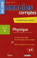 Physique Enseignement Obligatoire Et De Spécialité Bac S (2005) De Sébastien Fraigne - 12-18 Jaar
