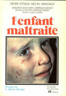 L'enfant Maltraité (1982) De Michel Manciaux - Psicologia/Filosofia