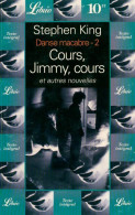 Danse Macabre Tome II : Cours, Jimmy, Cours Et Autres Nouvelles (1998) De Stephen King - Fantastique