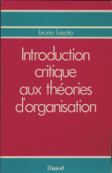 Introduction Critique Aux Théories D'organisation (1972) De Bruno Lussato - Handel