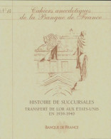 Cahiers Anecdotiques De La Banque De France N°14 (0) De Collectif - Non Classificati
