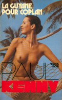 La Guyane Pour Coplan (1979) De Paul Kenny - Antiguos (Antes De 1960)