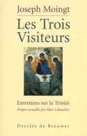 Les Trois Visiteurs (1999) De Joseph Moingt - Religión