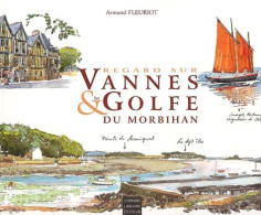 Le Golfe Du Morbihan (2003) De Armand Fleuriot - Tourismus