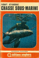 Chasse Sous-marine (1977) De Robert Stromboni - Sport