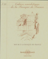 Cahiers Anecdotiques De La Banque De France N°23 (0) De Collectif - Unclassified