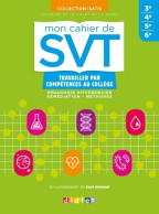 Mon Cahier De SVT Collège - Cahier (2018) De COUTELEAU-L - 6-12 Años