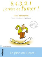 5, 4, 3, 2, 1, J'arrête De Fumer ! : Le Plan En 5 Jours ! (2012) De Marc Klinkhamer - Gesundheit