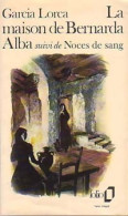La Maison De Bernarda Alba / Noces De Sang (1973) De Federico Garcìa Lorca - Sonstige & Ohne Zuordnung