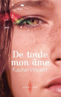 Les Voleurs D'âmes Tome III : De Toute Mon âme (2010) De Rachel Vincent - Romantique
