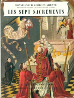 Les Sept Sacrements (1952) De Monseigneur Georges Grente - Religione
