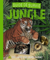 Guide De Survie Jungle : Tout Savoir Pour Sauver Sa Peau ! (2013) De Paul Mason - Tiere