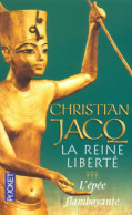 La Reine Liberté Tome III : L'épée Flamboyante (2003) De Christian Jacq - Historique