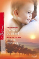 Et Si Tu Revenais... / L'enfant Du Passé (2008) De Michelle Crosby - Románticas