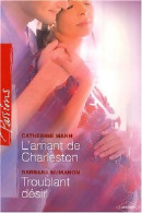 L'amant De Charleston / Troublant Désir (2007) De Catherine McMahon - Románticas