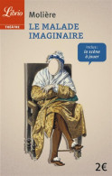 Le Malade Imaginaire (2015) De Molière ; Kutukdjian Garance - Altri & Non Classificati