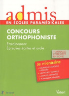 Admis - Concours Paramédical Orthophoniste épreuves écrites Et Orale Entrainement (2010) De Dominique Dum - 18+ Years Old