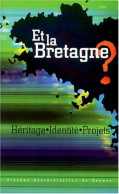 ET LA BRETAGNE? (2004) De Pur - Scienza