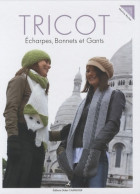 Tricot. Echarpes, Bonnets Et Gants (2008) De Martine Routier - Voyages