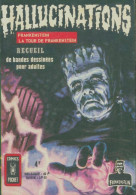 Hallucinations - Recueil N°3115 : Frankenstein / La Tour De Frankenstein (1972) De Collectif - Autres & Non Classés