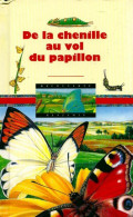 De La Chenille Au Vol Du Papillon (1996) De Jean-Pierre Reymond - Animales