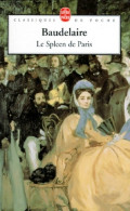 Le Spleen De Paris (2000) De Charles Baudelaire - Sonstige & Ohne Zuordnung