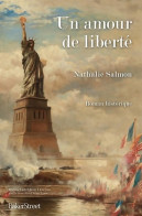 Un Amour De Liberté (2020) De Nathalie Salmon - Historisch