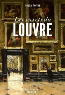 Les Secrets Du Louvre (2013) De Pascal Torres - Art