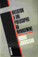 Invitation à Une Philosophie Du Management (1994) De Bruno Jarrosson - Economía