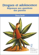 Drogues Et Adolescence. Réponses Aux Questions Des Parents (2002) De Etienne Gaudet - Psicologia/Filosofia