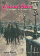 Grand Coeur : Le Journal D'un Ecolier (1968) De Edmondo De Amicis - Viaggi