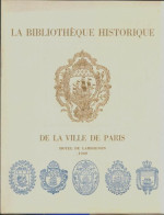 La Bibliothèque Historique De La Ville De Paris (1969) De Collectif - Kunst